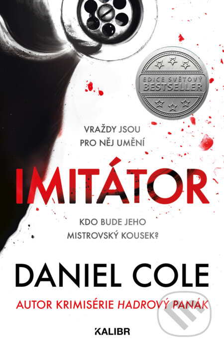 E-kniha: Imitátor (Daniel Cole). Kalibr, 2021 E-kniha: Imitátor (Daniel Cole). Kalibr, 2021