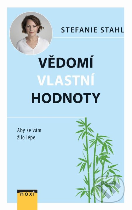 Kniha: Vědomí vlastní hodnoty (Stefanie Stahl). NOXI, 2021 Kniha: Vědomí vlastní hodnoty (Stefanie Stahl). NOXI, 2021