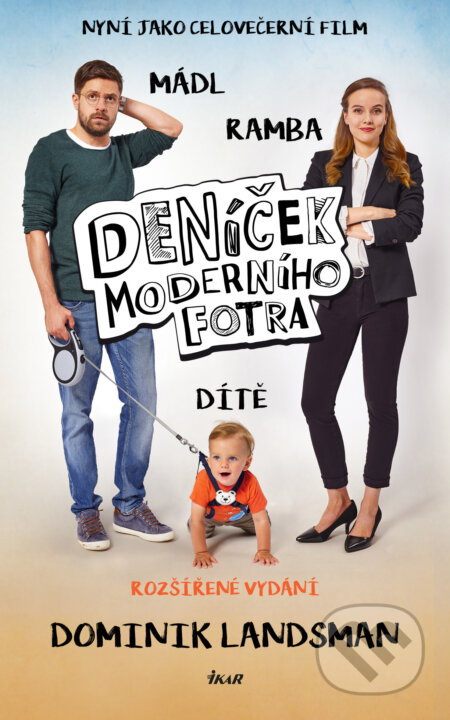 E-kniha: Deníček moderního fotra - rozšířené vydání (Dominik Landsman). Ikar CZ, 2021 E-kniha: Deníček moderního fotra - rozšířené vydání (Dominik Landsman). Ikar CZ, 2021