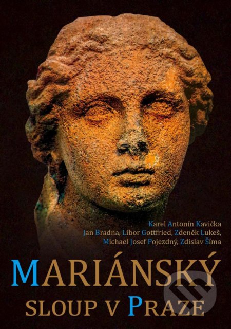 Kniha: Mariánský sloup v Praze (Karel Antonín Kavička). Martin Leschinger-FLÉTNA, 2021 Kniha: Mariánský sloup v Praze (Karel Antonín Kavička). Martin Leschinger-FLÉTNA, 2021