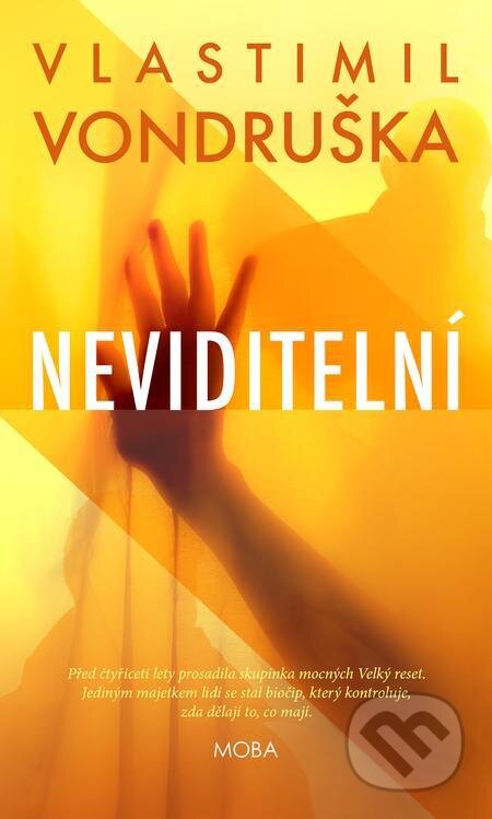 E-kniha: Neviditelní (Vlastimil Vondruška). Moba, 2021 E-kniha: Neviditelní (Vlastimil Vondruška). Moba, 2021