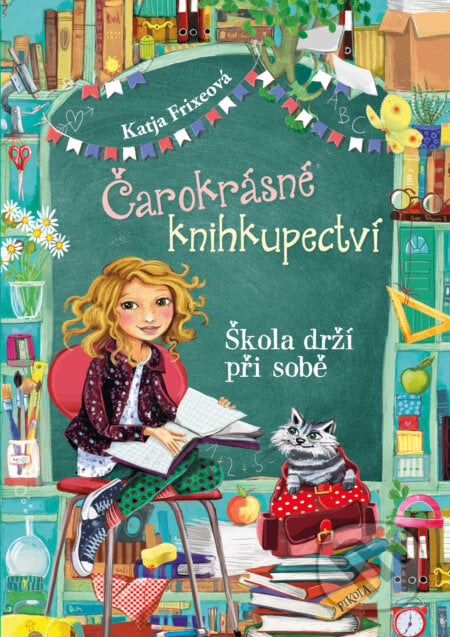 Škola drží při sobě (Čarokrásné knihkupectví 6) - Katja Frixe, Florentine Prechtel (ilustrátor), Pikola, 2021