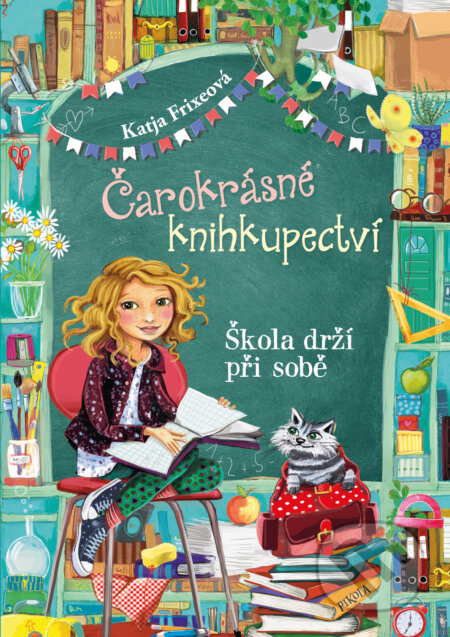 E-kniha: Škola drží při sobě (Čarokrásné knihkupectví 6) (Katja Frixe). Pikola, 2021 E-kniha: Škola drží při sobě (Čarokrásné knihkupectví 6) (Katja Frixe). Pikola, 2021