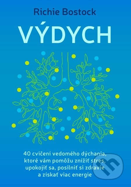 E-kniha: Výdych (Richie Bostock). Eastone Books, 2021 E-kniha: Výdych (Richie Bostock). Eastone Books, 2021