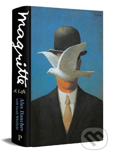 Kniha: Magritte (Alex Danchev). Profile Books, 2022 Kniha: Magritte (Alex Danchev). Profile Books, 2022
