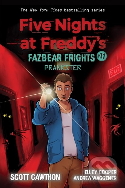Kniha: Five Nights at Freddy's: Prankster (Andrea Waggener a Scott Cawthon). Scholastic, 2021 Kniha: Five Nights at Freddy's: Prankster (Andrea Waggener a Scott Cawthon). Scholastic, 2021