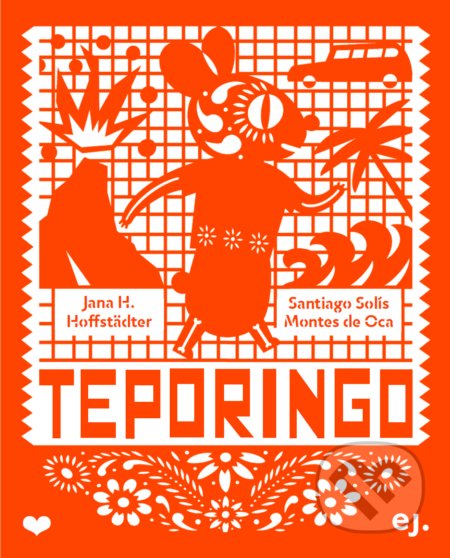 Kniha: Teporingo (Jana H. Hoffstädter), 2021 Kniha: Teporingo (Jana H. Hoffstädter), 2021
