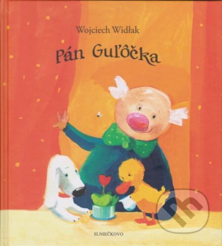 Kniha: Pán Guľôčka (Wojciech Widlak). Občianske združenie Slniečkovo, 2021 Kniha: Pán Guľôčka (Wojciech Widlak). Občianske združenie Slniečkovo, 2021