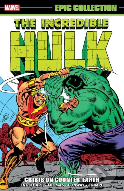 Kniha: Incredible Hulk Epic Collection: Crisis On Counter-earth (Archie Goodwin, Gerry Conway, Roy Thomas a Steve Englehart). Marvel, 2021 Kniha: Incredible Hulk Epic Collection: Crisis On Counter-earth (Archie Goodwin, Gerry Conway, Roy Thomas a Steve Englehart). Marvel, 2021