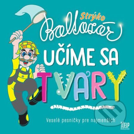 Hudební CD: Strýko Baltazár: Učíme sa tvary (Hudobné albumy). Hudobné albumy, 2021 Hudební CD: Strýko Baltazár: Učíme sa tvary (Hudobné albumy). Hudobné albumy, 2021