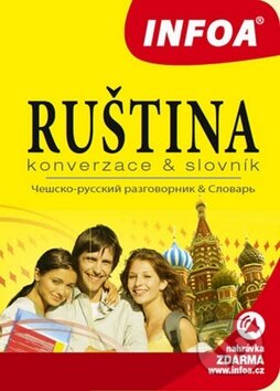 Kniha: Ruština - Konverzace a slovník (INFOA). INFOA, 2012 Kniha: Ruština - Konverzace a slovník (INFOA). INFOA, 2012