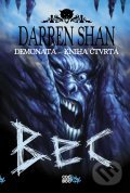 Kniha: Demonata 4 - BEC (Darren Shan). CooBoo CZ, 2012 Kniha: Demonata 4 - BEC (Darren Shan). CooBoo CZ, 2012