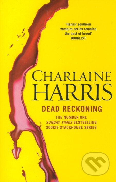 Kniha: Dead Reckoning (Charlaine Harris). Gollancz, 2012 Kniha: Dead Reckoning (Charlaine Harris). Gollancz, 2012