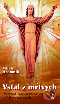 Kniha: Vstal z mŕtvych (Milan Hromník). Dobrá kniha, 2012 Kniha: Vstal z mŕtvych (Milan Hromník). Dobrá kniha, 2012