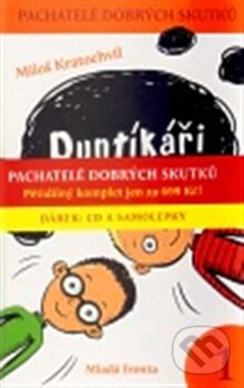 Kniha: Pachatelé dobrých skutků (Miloš Kratochvíl). Mladá fronta, 2012 Kniha: Pachatelé dobrých skutků (Miloš Kratochvíl). Mladá fronta, 2012