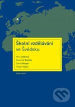Kniha: Školní vzdělávání ve Švédsku (David Greger, Dominik Dvořák, Holger Daun a Věra Ježková). Galén, Karolinum, 2012 Kniha: Školní vzdělávání ve Švédsku (David Greger, Dominik Dvořák, Holger Daun a Věra Ježková). Galén, Karolinum, 2012