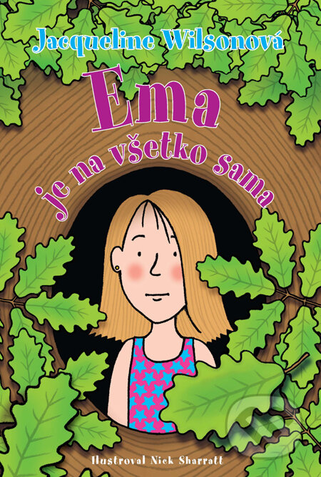 Kniha: Ema je na všetko sama (Jacqueline Wilson). Slovart, 2012 Kniha: Ema je na všetko sama (Jacqueline Wilson). Slovart, 2012