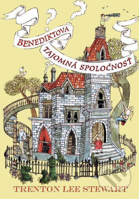 Kniha: Benediktova tajomná spoločnosť (Trenton Lee Stewart). Slovart, 2012 Kniha: Benediktova tajomná spoločnosť (Trenton Lee Stewart). Slovart, 2012