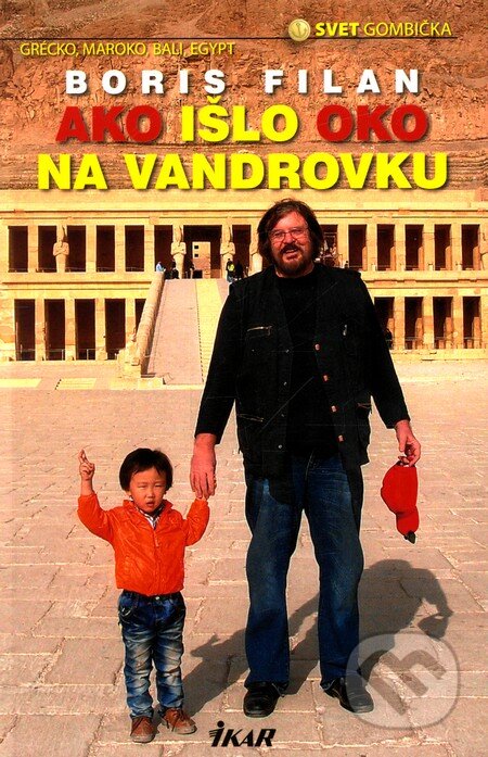 Kniha: Ako išlo oko na vandrovku (Boris Filan). Ikar, 2012 Kniha: Ako išlo oko na vandrovku (Boris Filan). Ikar, 2012