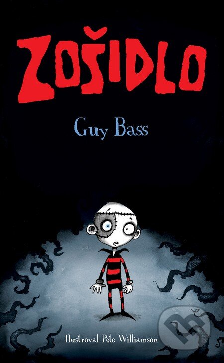 Kniha: Zošidlo (Guy Bass). Slovart, 2012 Kniha: Zošidlo (Guy Bass). Slovart, 2012