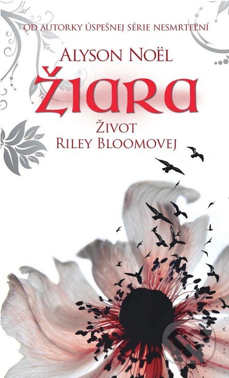 Kniha: Žiara (Alyson Noel). Slovart, 2012 Kniha: Žiara (Alyson Noel). Slovart, 2012