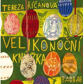 Kniha: Velikonoční knížka (Tereza Říčanová). Baobab, 2012 Kniha: Velikonoční knížka (Tereza Říčanová). Baobab, 2012