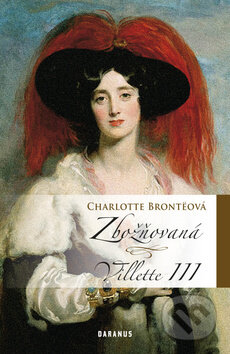 Kniha: Villette III - Zbožňovaná (Charlotte Brontë). Daranus, 2012 Kniha: Villette III - Zbožňovaná (Charlotte Brontë). Daranus, 2012