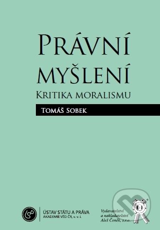 Kniha: Právní myšlení (Tomáš Sobek). Aleš Čeněk, 2012 Kniha: Právní myšlení (Tomáš Sobek). Aleš Čeněk, 2012