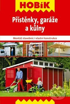 Kniha: Přístěnky, garáže a kůlny (Vašut). Vašut, 2012 Kniha: Přístěnky, garáže a kůlny (Vašut). Vašut, 2012