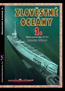 Kniha: Zlověstné oceány 2 (Emmerich Hakvoort). Českycestovatel.cz, 2012 Kniha: Zlověstné oceány 2 (Emmerich Hakvoort). Českycestovatel.cz, 2012