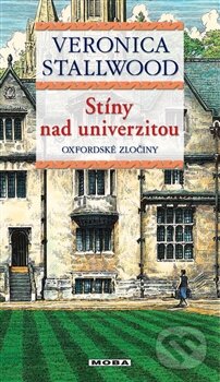 Kniha: Stíny nad univerzitou (Veronica Stallwood). Moba, 2012 Kniha: Stíny nad univerzitou (Veronica Stallwood). Moba, 2012