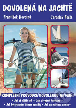 Kniha: Dovolená na jachtě (František Novotný a Jaroslav Foršt). IFP Publishing, 2012 Kniha: Dovolená na jachtě (František Novotný a Jaroslav Foršt). IFP Publishing, 2012