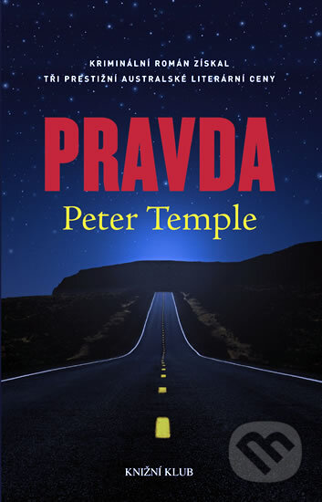 Kniha: Pravda (Peter Temple). Knižní klub, 2011 Kniha: Pravda (Peter Temple). Knižní klub, 2011