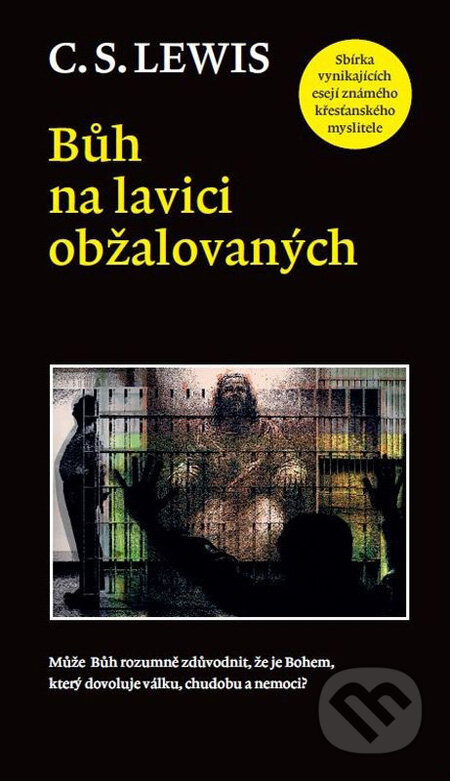 Kniha: Bůh na lavici obžalovaných (C.S. Lewis). Návrat domů, 2011 Kniha: Bůh na lavici obžalovaných (C.S. Lewis). Návrat domů, 2011