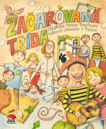 Kniha: Začarovaná třída (Ivona Březinová). Jas, 2012 Kniha: Začarovaná třída (Ivona Březinová). Jas, 2012