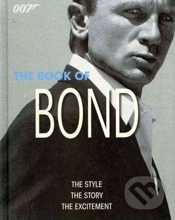 Kniha: The Book of Bond (Alastair Dougall). Dorling Kindersley, 2010 Kniha: The Book of Bond (Alastair Dougall). Dorling Kindersley, 2010