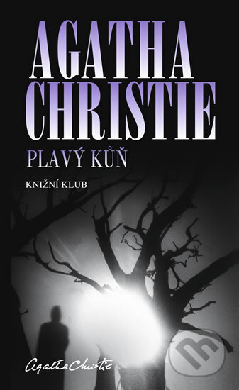 Kniha: Plavý kůň (Agatha Christie). Knižní klub, 2011 Kniha: Plavý kůň (Agatha Christie). Knižní klub, 2011