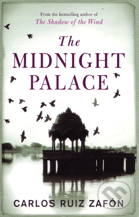 Kniha: The Midnight Palace (Carlos Ruiz Zafón). Orion, 2012 Kniha: The Midnight Palace (Carlos Ruiz Zafón). Orion, 2012