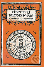 Kniha: Tibetský buddhismus v otázkách a odpovědích (Svatá Mahatma). Svatá Mahatma, 1994 Kniha: Tibetský buddhismus v otázkách a odpovědích (Svatá Mahatma). Svatá Mahatma, 1994