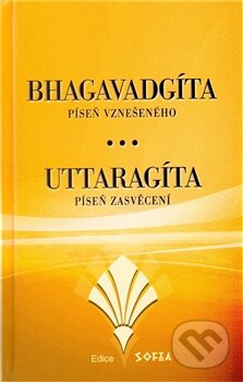 Kniha: Bhagavadgíta a Uttaragíta (Nová Akropolis). Nová Akropolis Kniha: Bhagavadgíta a Uttaragíta (Nová Akropolis). Nová Akropolis