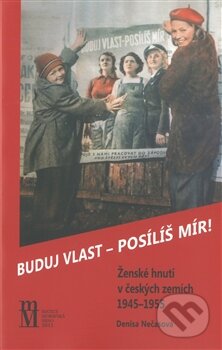 Kniha: Buduj vlast - posílíš mír! (Denisa Nečasová). Matice moravská, 2012 Kniha: Buduj vlast - posílíš mír! (Denisa Nečasová). Matice moravská, 2012