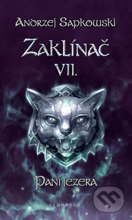 Kniha: Zaklínač VII. : Paní jezera (Andrzej Sapkowski), 2012 Kniha: Zaklínač VII. : Paní jezera (Andrzej Sapkowski), 2012