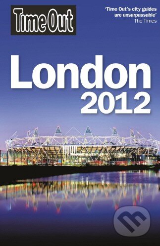 Kniha: London 2012 (Time Out). Time Out, 2012 Kniha: London 2012 (Time Out). Time Out, 2012