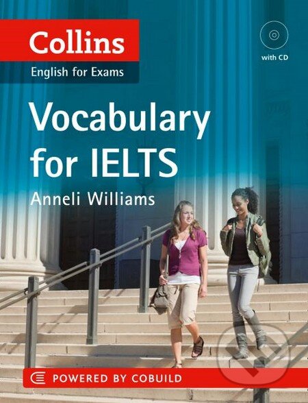 Collins Vocabulary for IELTS - Anneli Williams, HarperCollins, 2012