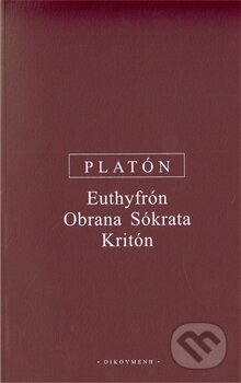 Kniha: Euthyrfón, Obrana Sókrata, Kritón (Platón). OIKOYMENH Kniha: Euthyrfón, Obrana Sókrata, Kritón (Platón). OIKOYMENH
