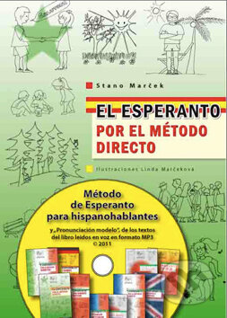 Audiokniha: El esperanto por el método directo - CD (Stano Marček). Stano Marček, 2011 Audiokniha: El esperanto por el método directo - CD (Stano Marček). Stano Marček, 2011