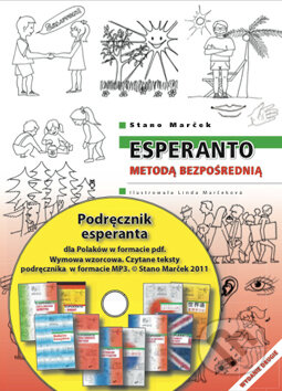Audiokniha: Esperanto metodą bezpośrednią - CD (Stano Marček). Stano Marček, 2011 Audiokniha: Esperanto metodą bezpośrednią - CD (Stano Marček). Stano Marček, 2011