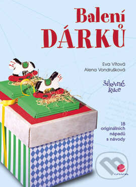 E-kniha: Balení dárků (Alena Vondrušková a Eva Vítová). Grada, 2005 E-kniha: Balení dárků (Alena Vondrušková a Eva Vítová). Grada, 2005