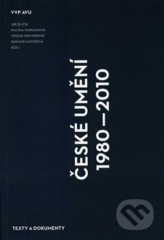 Kniha: České umění 1980 – 2010 (Pavlína Morganová a kolektív). Akademie výtvarných umění, 2012 Kniha: České umění 1980 – 2010 (Pavlína Morganová a kolektív). Akademie výtvarných umění, 2012