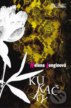 Kniha: Kukačky (Helena Longinová). Šulc - Švarc, 2012 Kniha: Kukačky (Helena Longinová). Šulc - Švarc, 2012